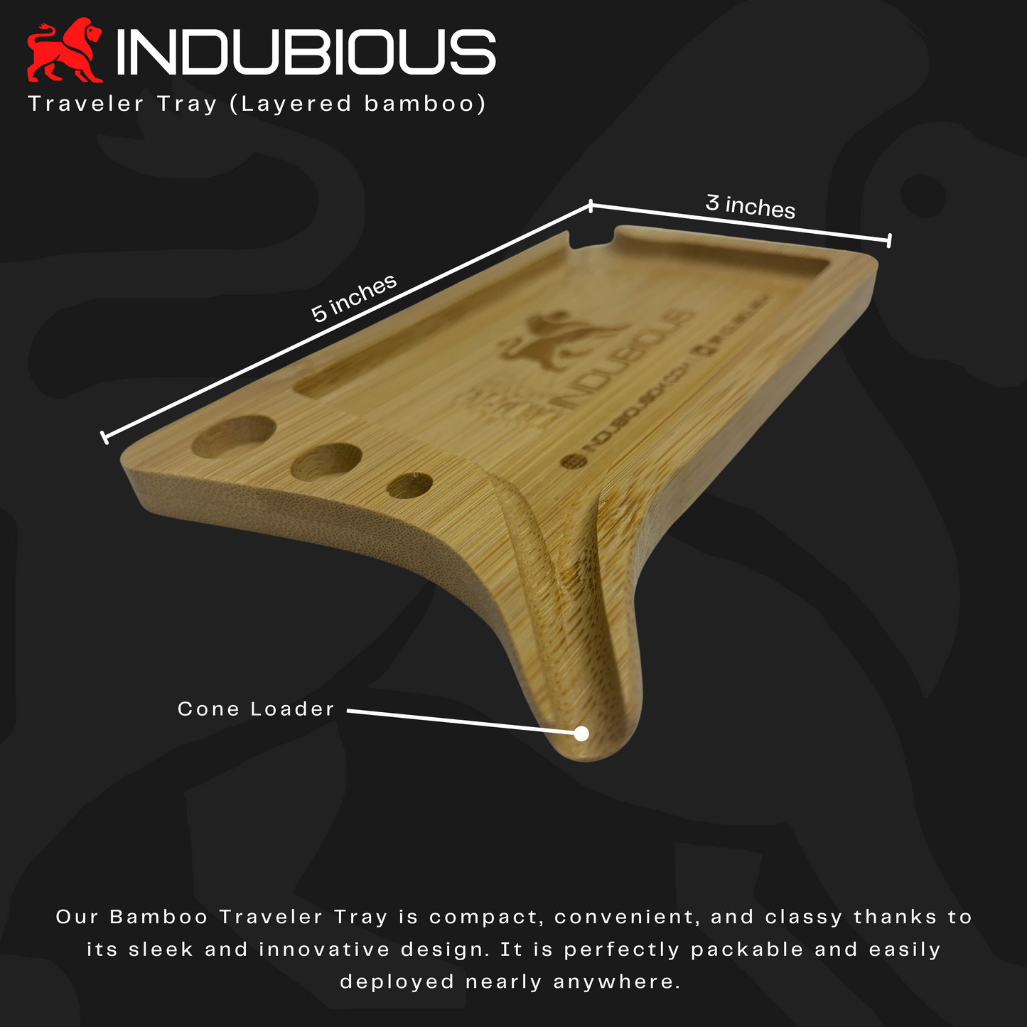 TRAVELER TRAY - INDUBIOUS